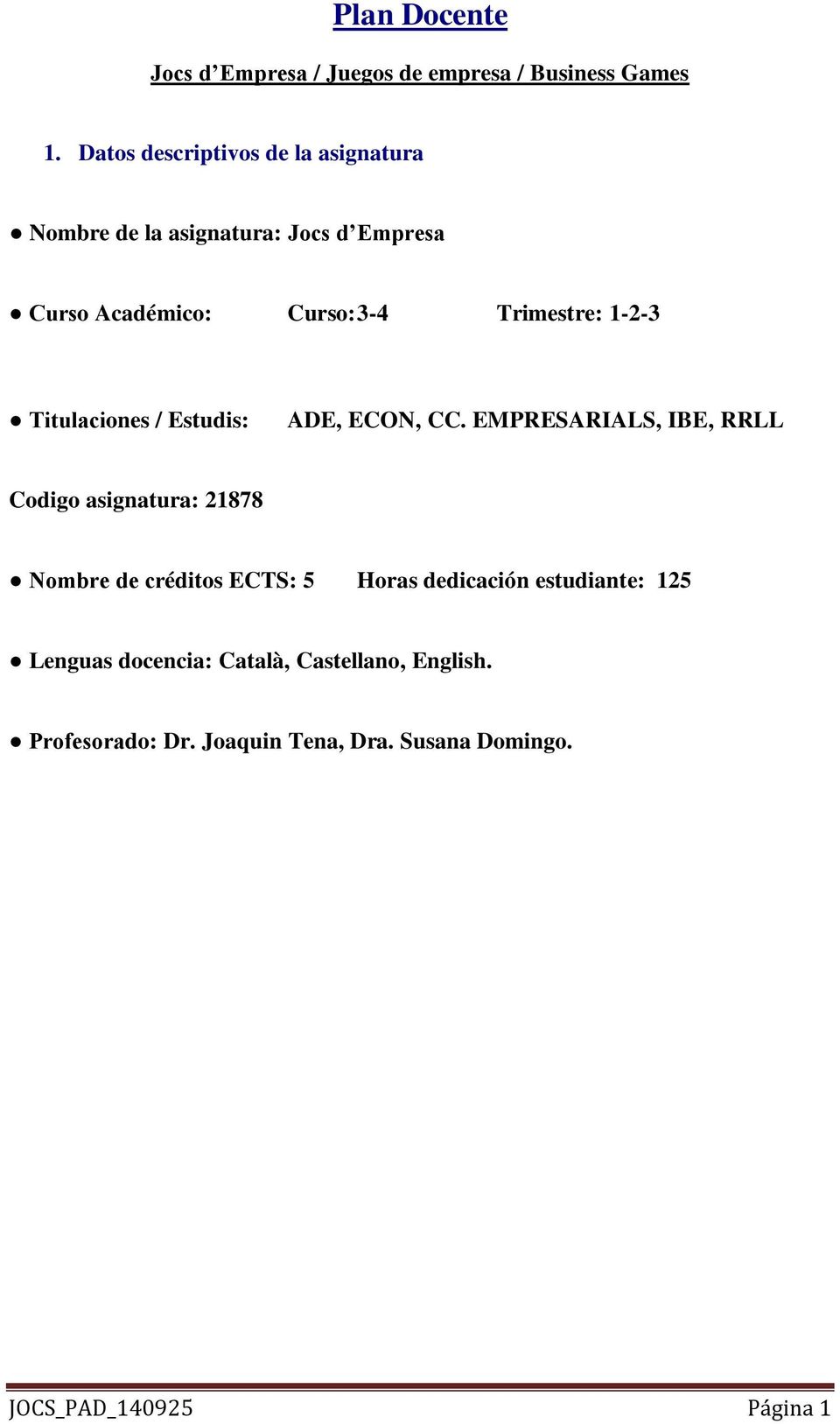 1-2-3 Titulaciones / Estudis: ADE, ECON, CC.