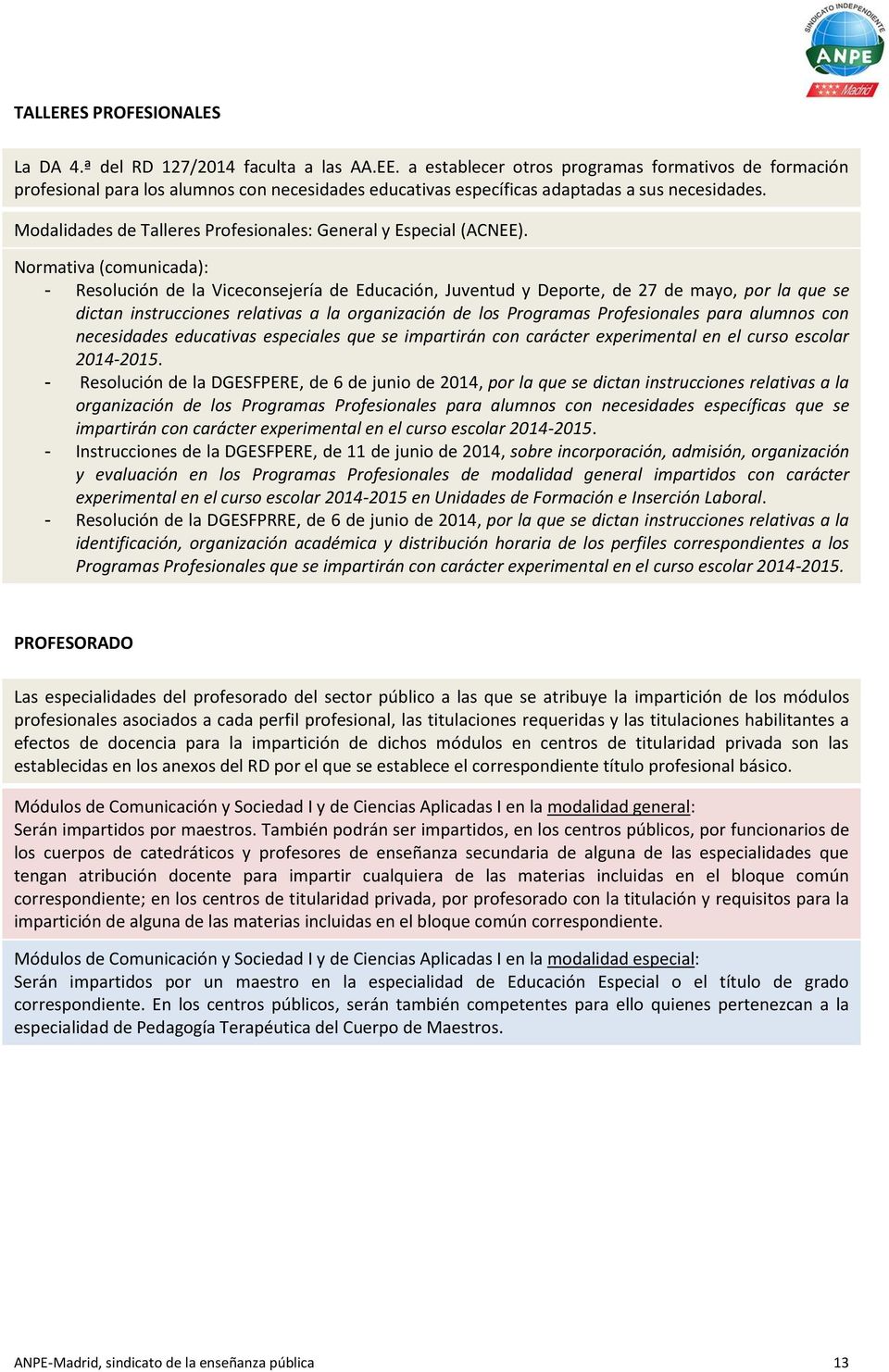 Modalidades de Talleres Profesionales: General y Especial (ACNEE).