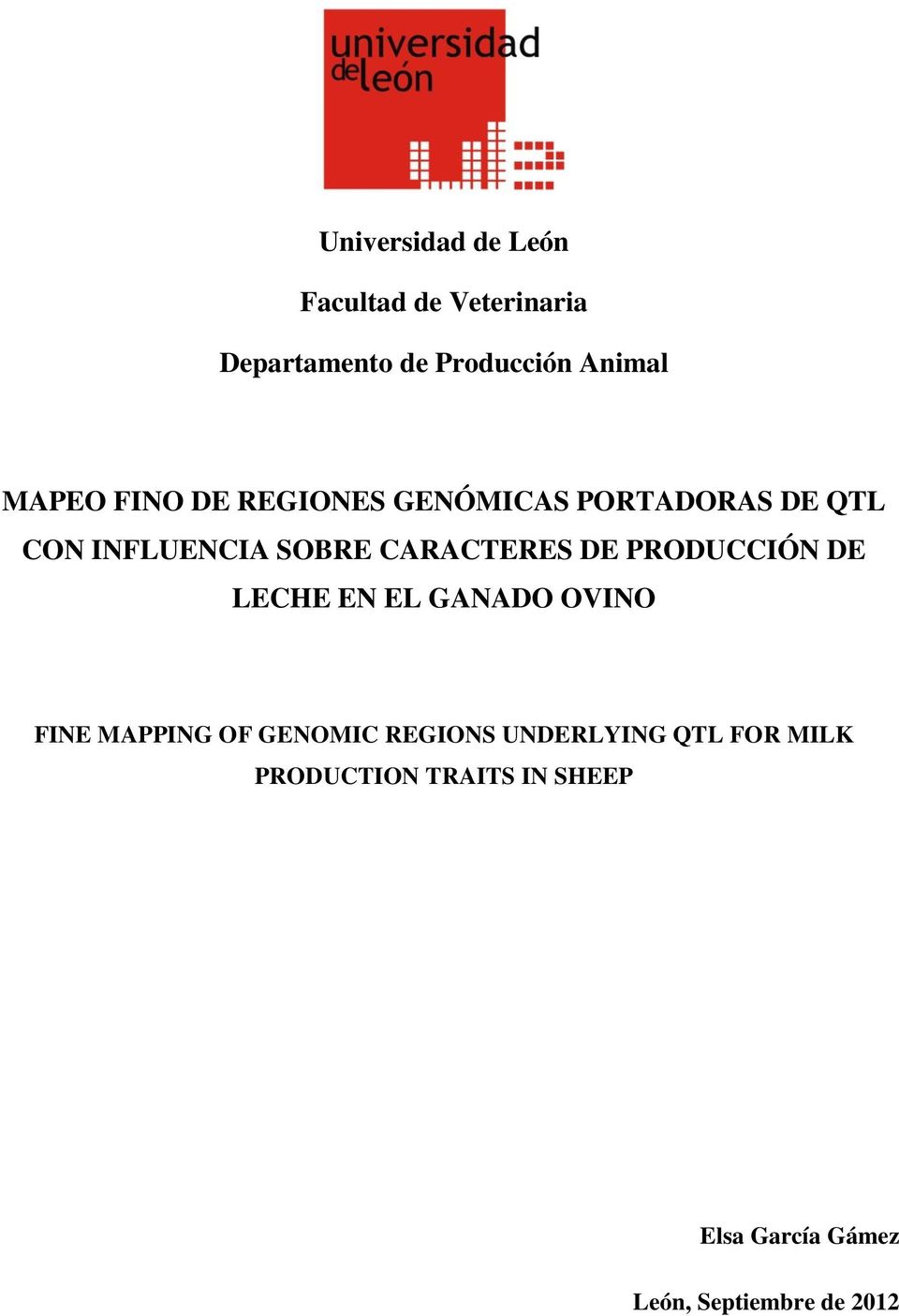 CARACTERES DE PRODUCCIÓN DE LECHE EN EL GANADO OVINO FINE MAPPING OF GENOMIC