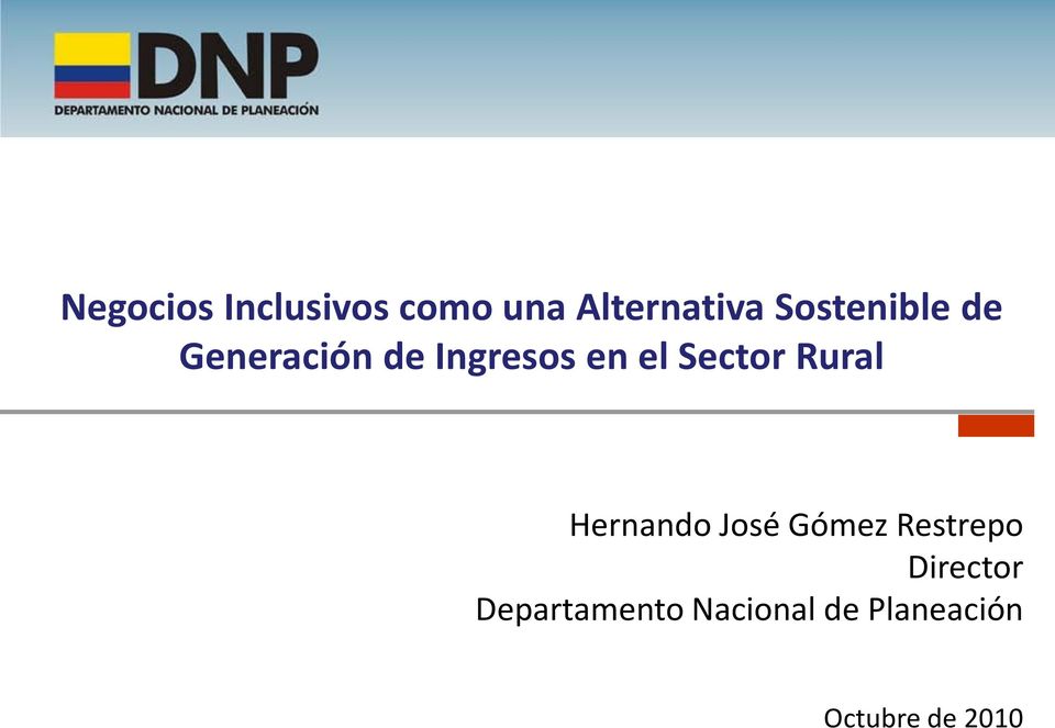 Sector Rural Hernando José Gómez Restrepo