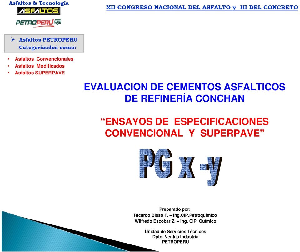 ESPECIFICACIONES CONVENCIONAL Y SUPERPAVE" Preparado por: Ricardo Bisso F. Ing.CIP.