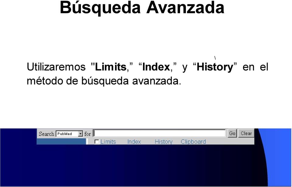 Index, y History en el