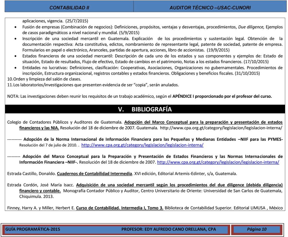 (5/9/2015) Inscripción de una sociedad mercantil en Guatemala. Explicación de los procedimientos y sustentación legal.