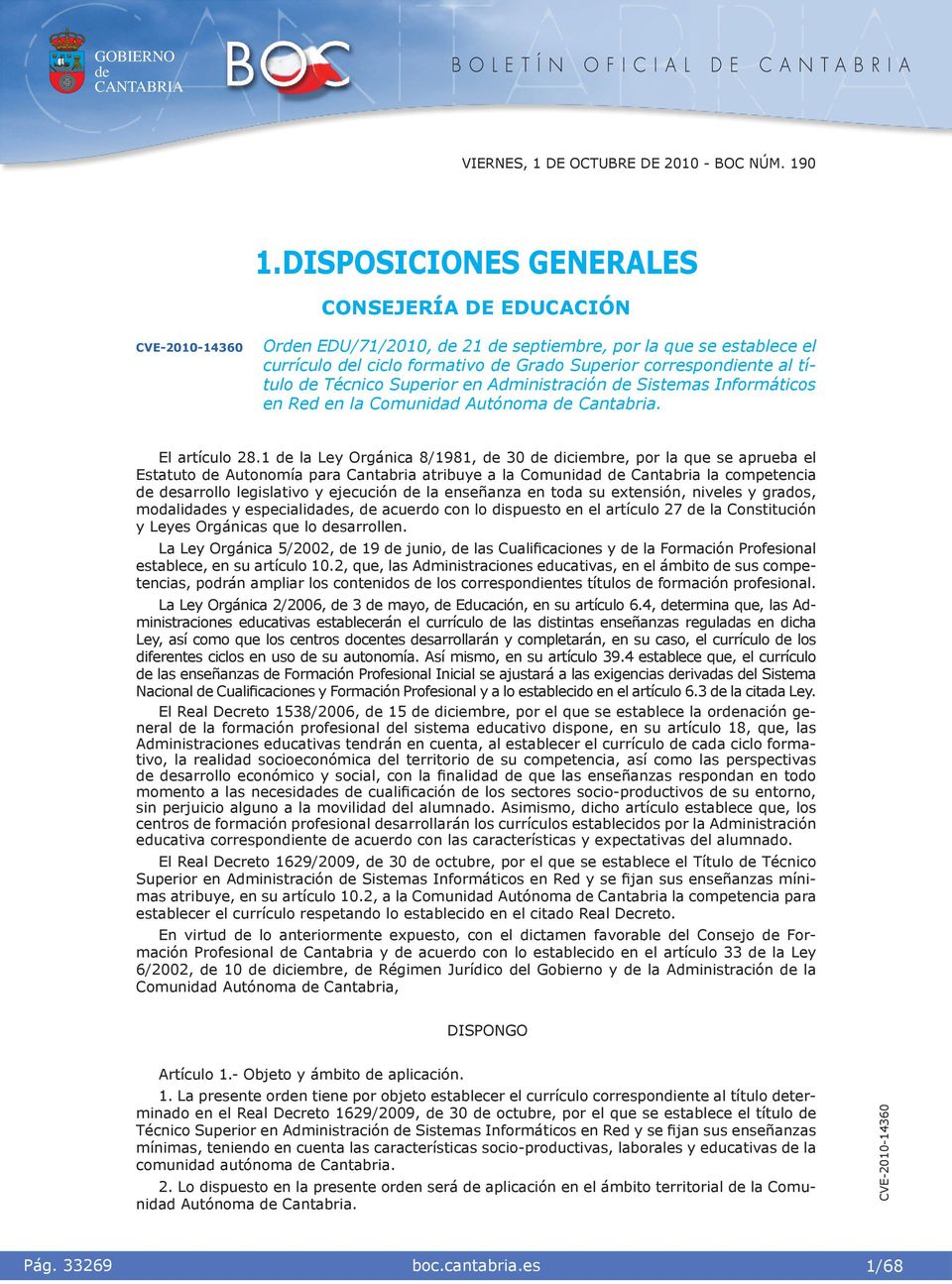Admnstracón Sstemas Informátcos en Red en la Comundad Autónoma Cantabra. El artículo 28.