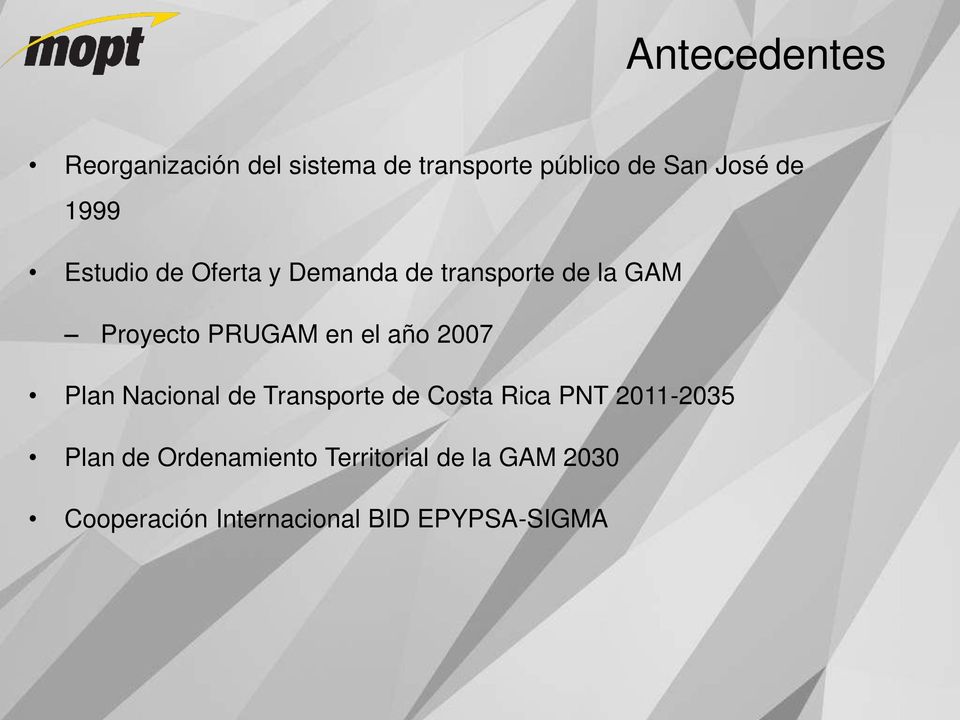 el año 2007 Plan Nacional de Transporte de Costa Rica PNT 2011-2035 Plan de