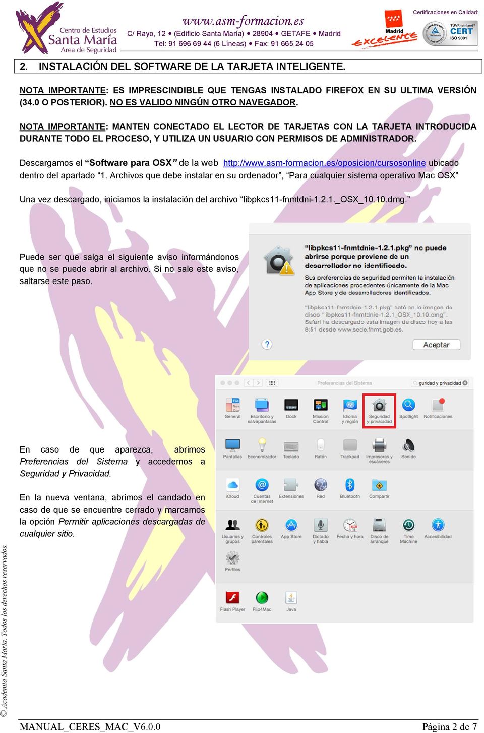 Descargamos el Software para OSX de la web http://www.asm-formacion.es/oposicion/cursosonline ubicado dentro del apartado 1.