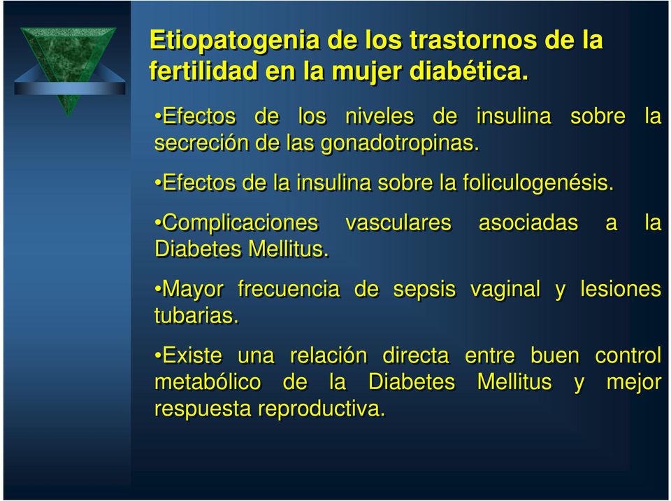 Efectos de la insulina sobre la foliculogenésis.