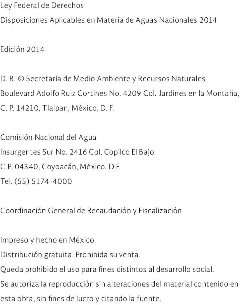 Comisión Nacional del Agua Insurgentes Sur No. 2416 Col. Copilco El Bajo C.P. 04340, Coyoacán, México, D.F. Tel.