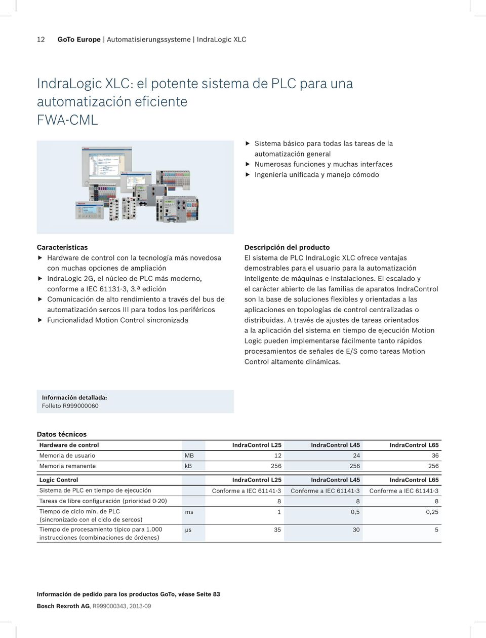 núcleo de PLC más moderno, conforme a IEC 61131-3, 3.