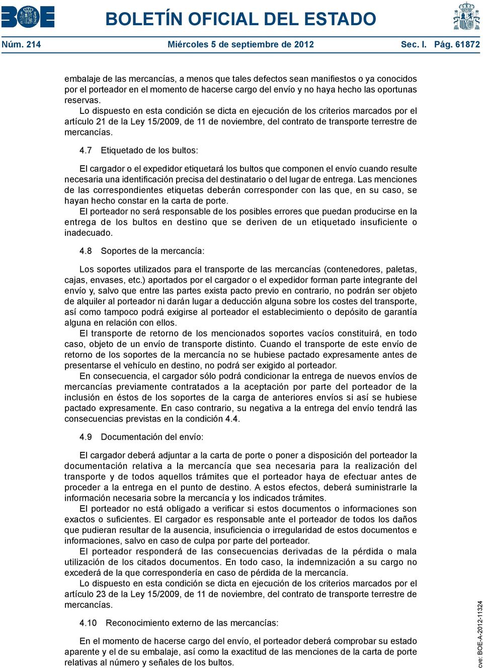 artículo 21 de la Ley 15/2009, de 11 de noviembre, del contrato de transporte terrestre de 4.