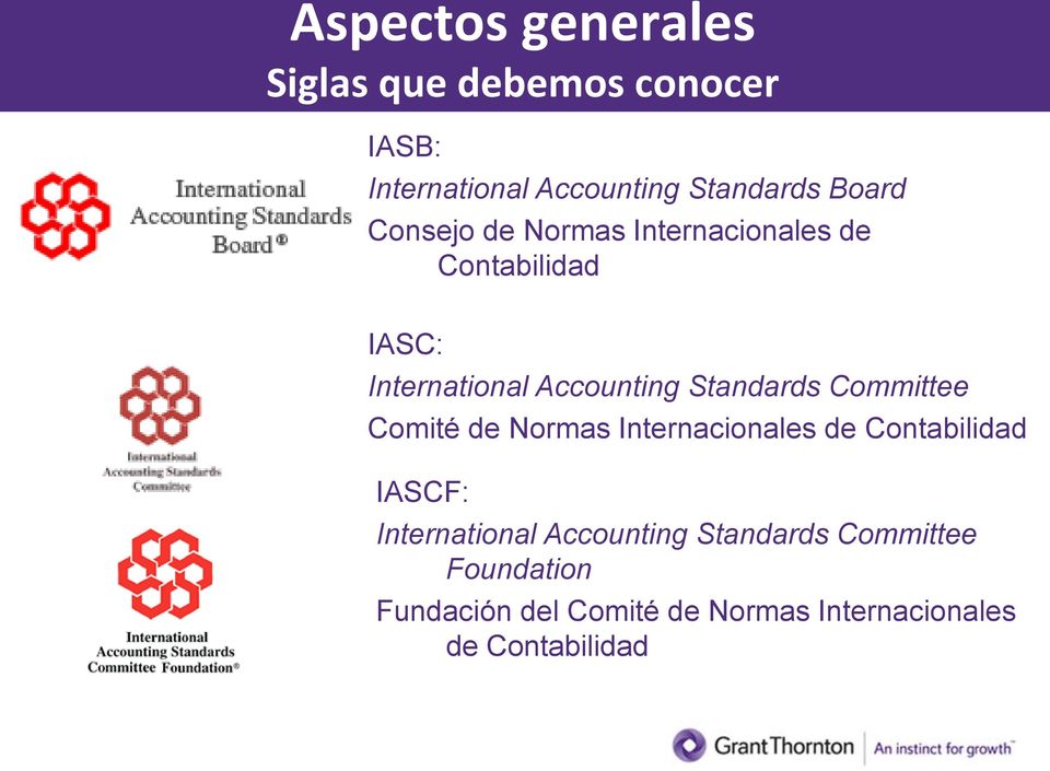 Committee Comité de Normas Internacionales de Contabilidad IASCF: International