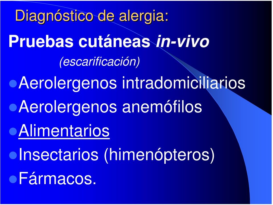 intradomiciliarios Aerolergenos anemófilos