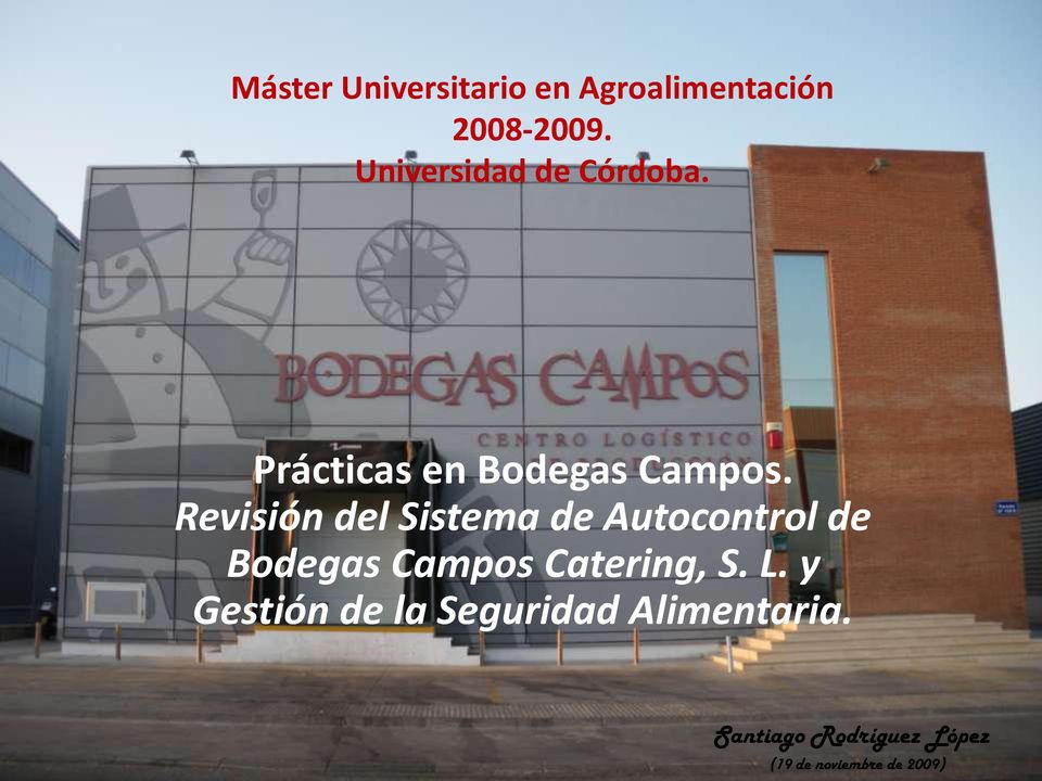 Revisión del Sistema de Autocontrol de Bodegas Campos Catering, S.