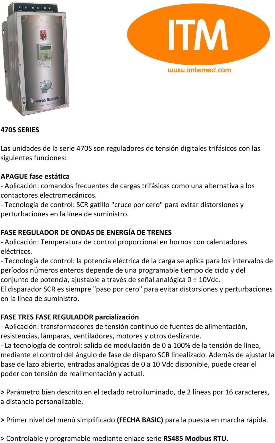 FASE REGULADOR DE ONDAS DE ENERGÍA DE TRENES - Aplicación: Temperatura de control proporcional en hornos con calentadores eléctricos.