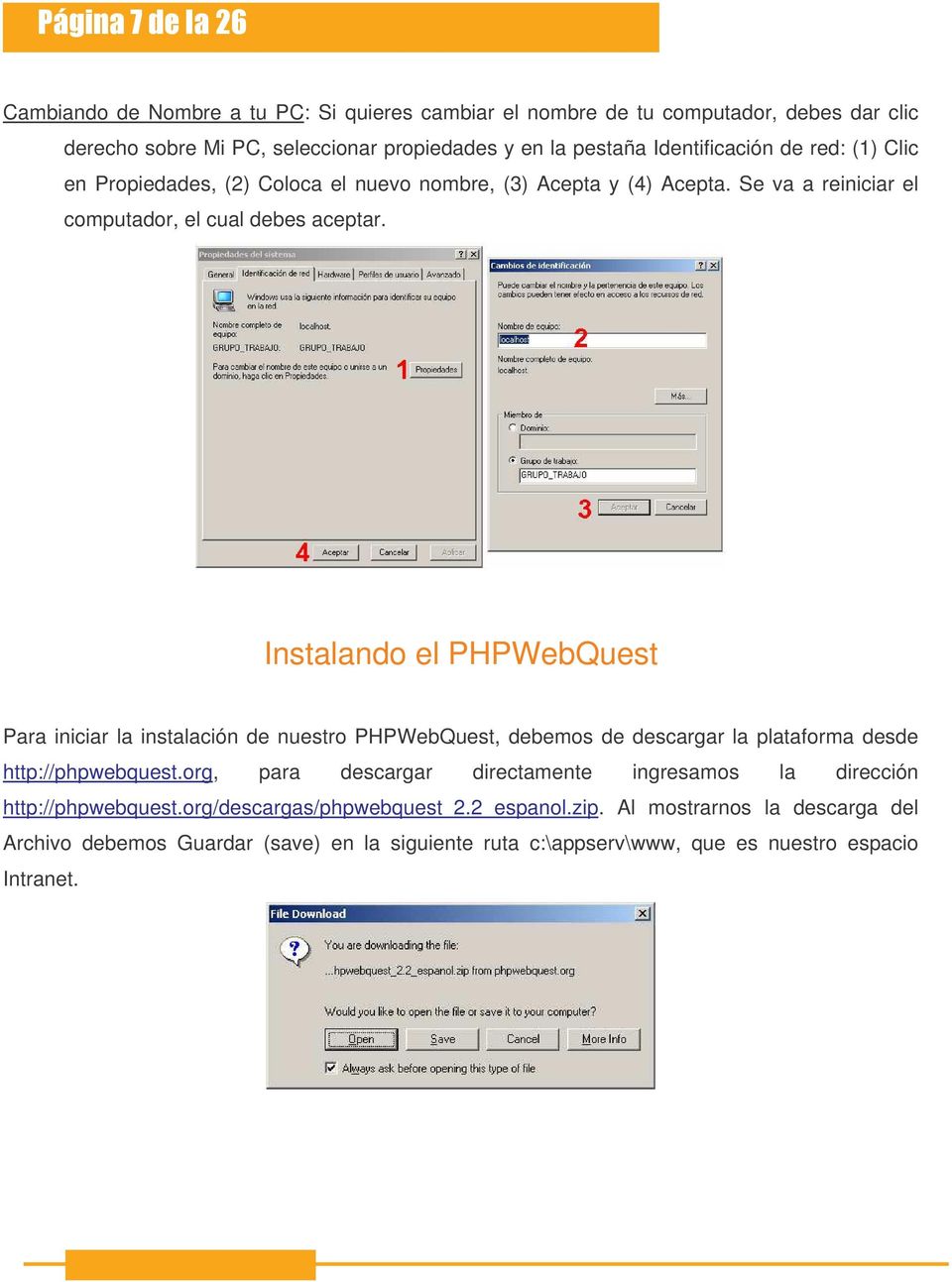 Instalando el PHPWebQuest Para iniciar la instalación de nuestro PHPWebQuest, debemos de descargar la plataforma desde http://phpwebquest.