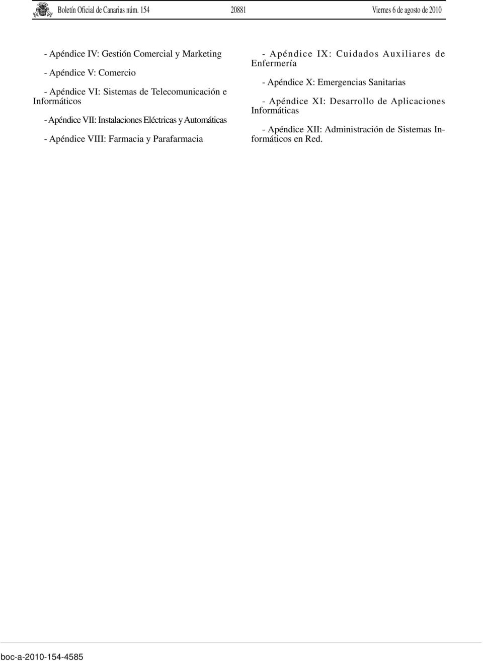 Sistemas de Telecomunicación e Informáticos - Apéndice VII: Instalaciones Eléctricas y Automáticas - Apéndice VIII: Farmacia