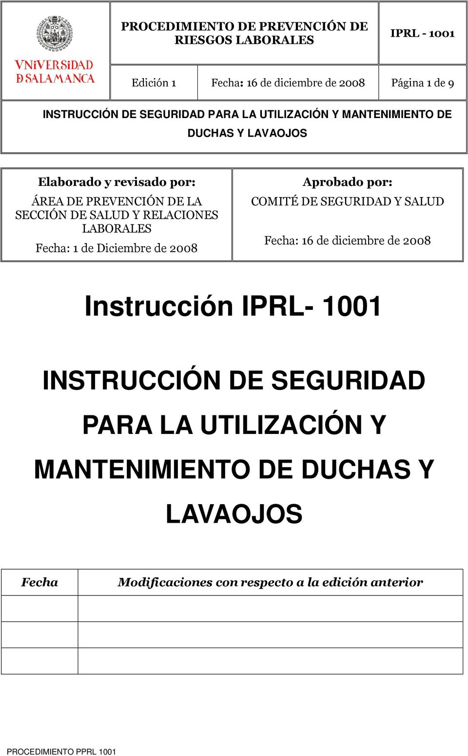 SEGURIDAD Y SALUD Fecha: 16 de diciembre de 2008 Instrucción IPRL- 1001 INSTRUCCIÓN DE SEGURIDAD PARA