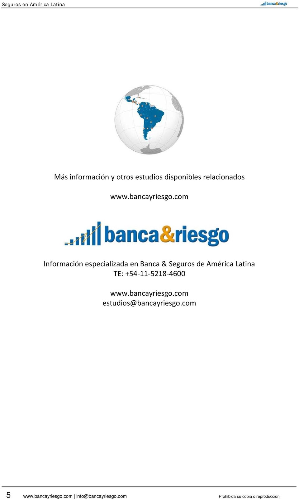 com Información especializada en Banca & Seguros de América Latina TE: