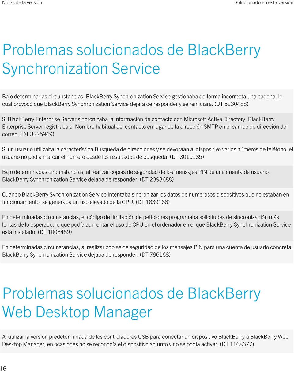 (DT 5230488) Si BlackBerry Enterprise Server sincronizaba la información de contacto con Microsoft Active Directory, BlackBerry Enterprise Server registraba el Nombre habitual del contacto en lugar