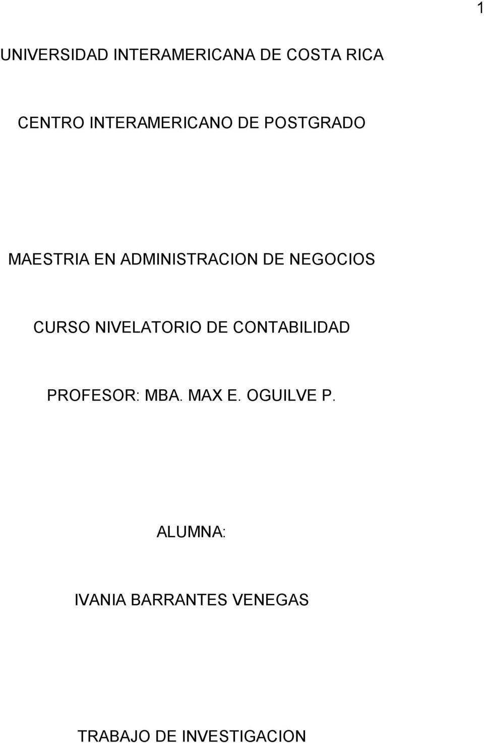 NEGOCIOS CURSO NIVELATORIO DE CONTABILIDAD PROFESOR: MBA.