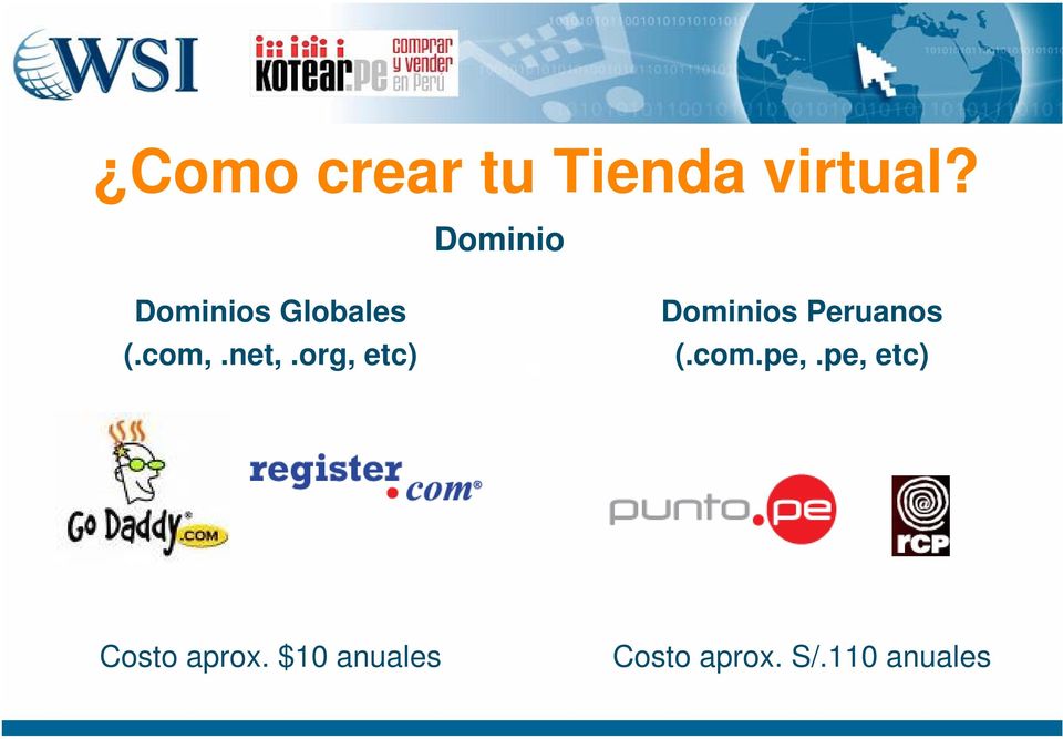 org, etc) Dominios Peruanos (.com.pe,.