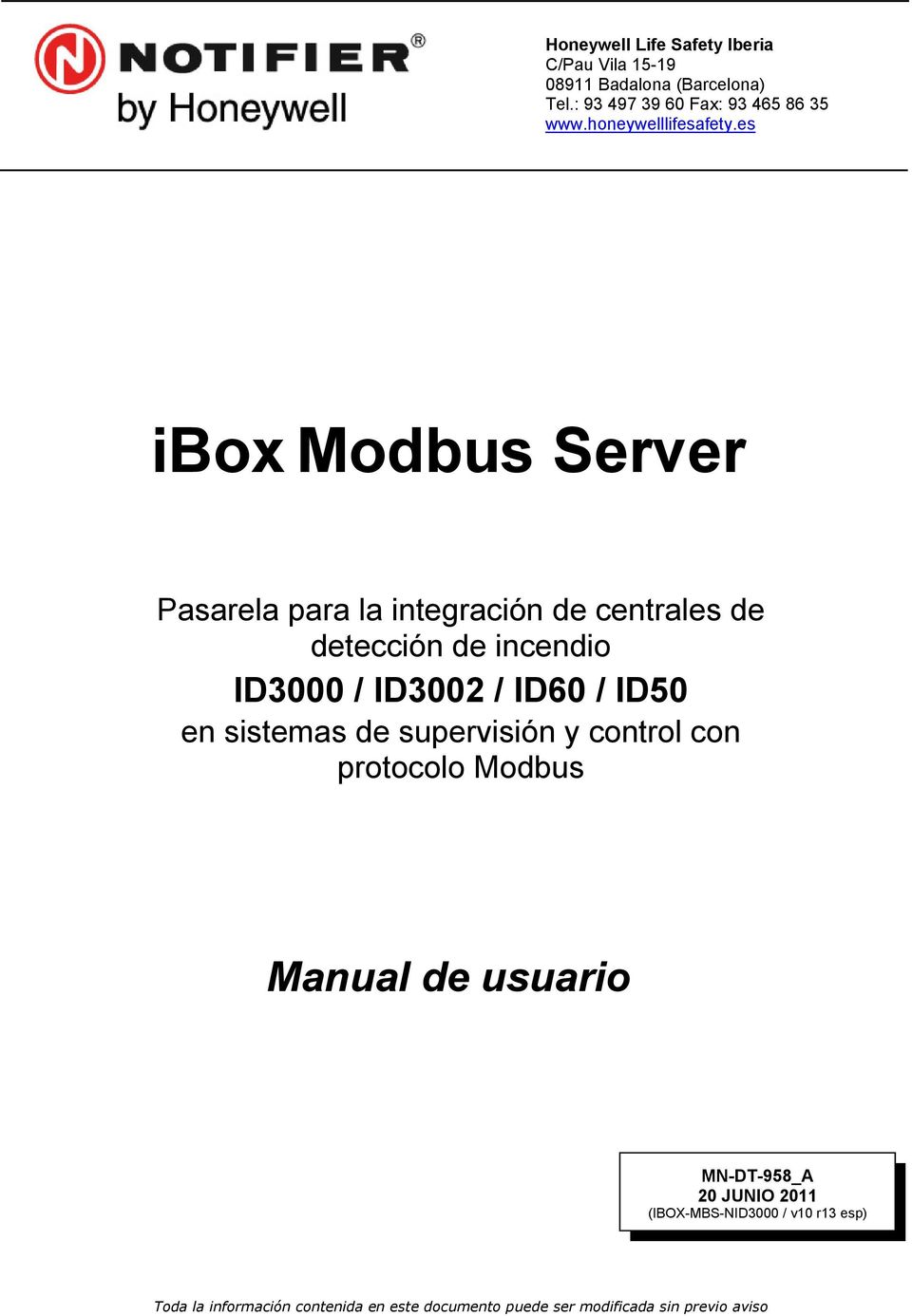 es ibox Modbus Server Pasarela para la integración de centrales de detección de incendio ID3000 / ID3002 / ID60 / ID50