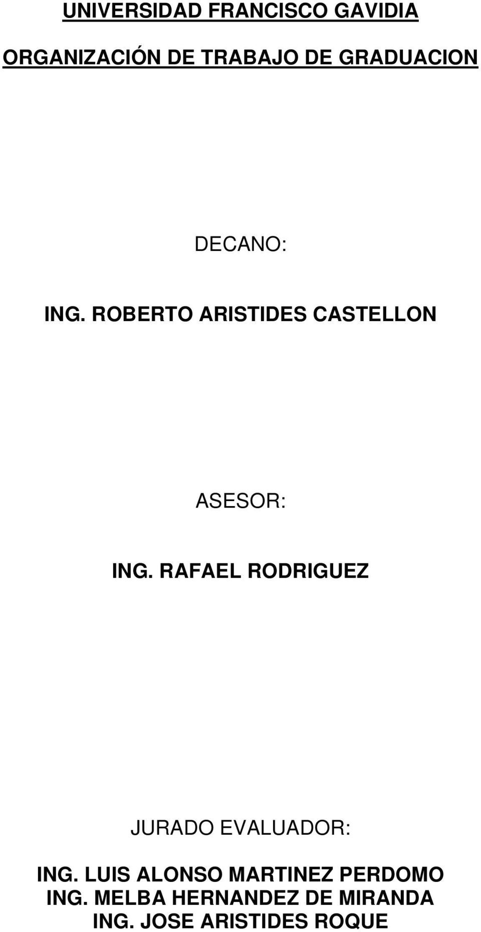 ROBERTO ARISTIDES CASTELLON ASESOR: ING.
