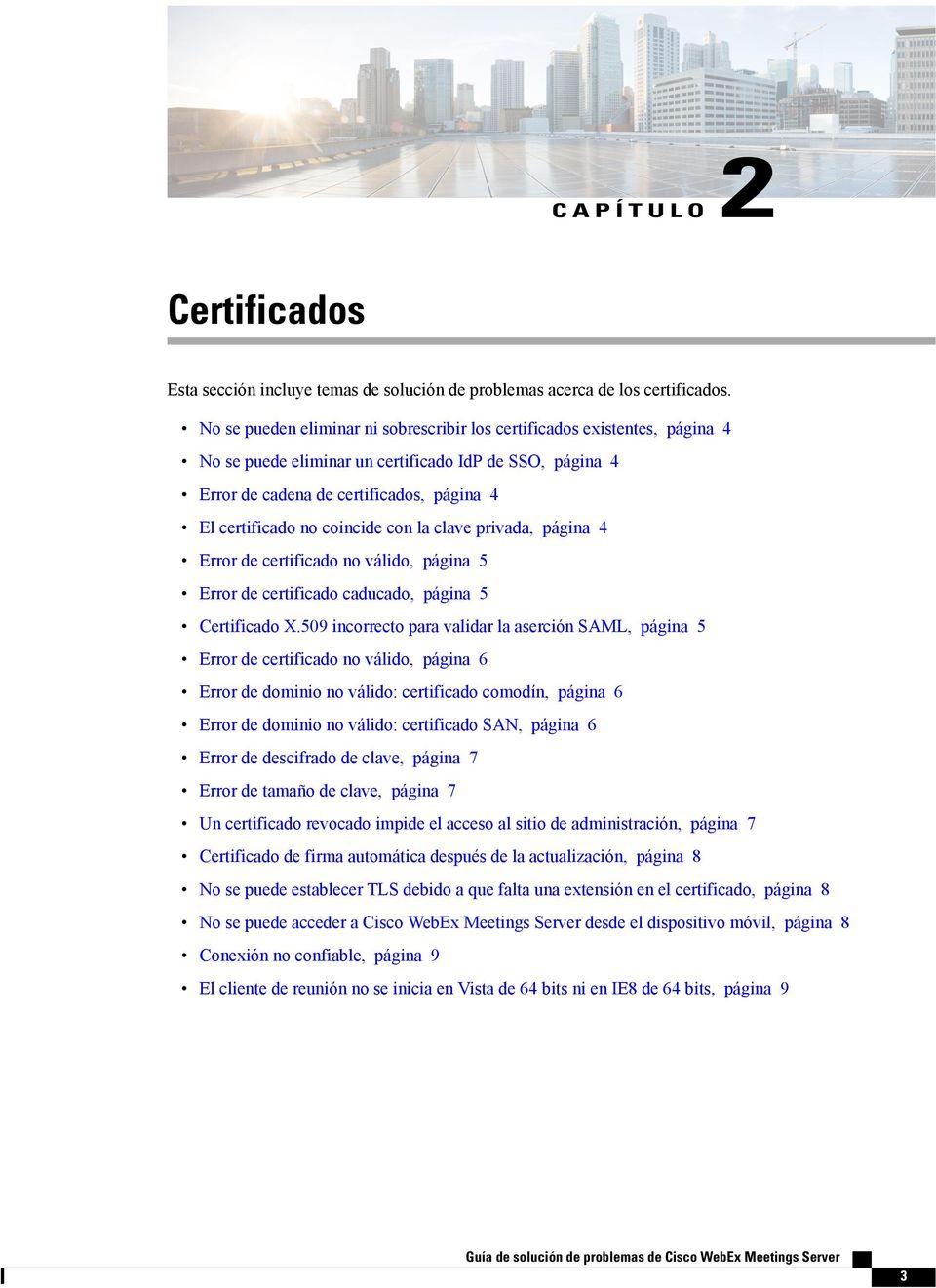 coincide con la clave privada, página 4 Error de certificado no válido, página 5 Error de certificado caducado, página 5 Certificado X.