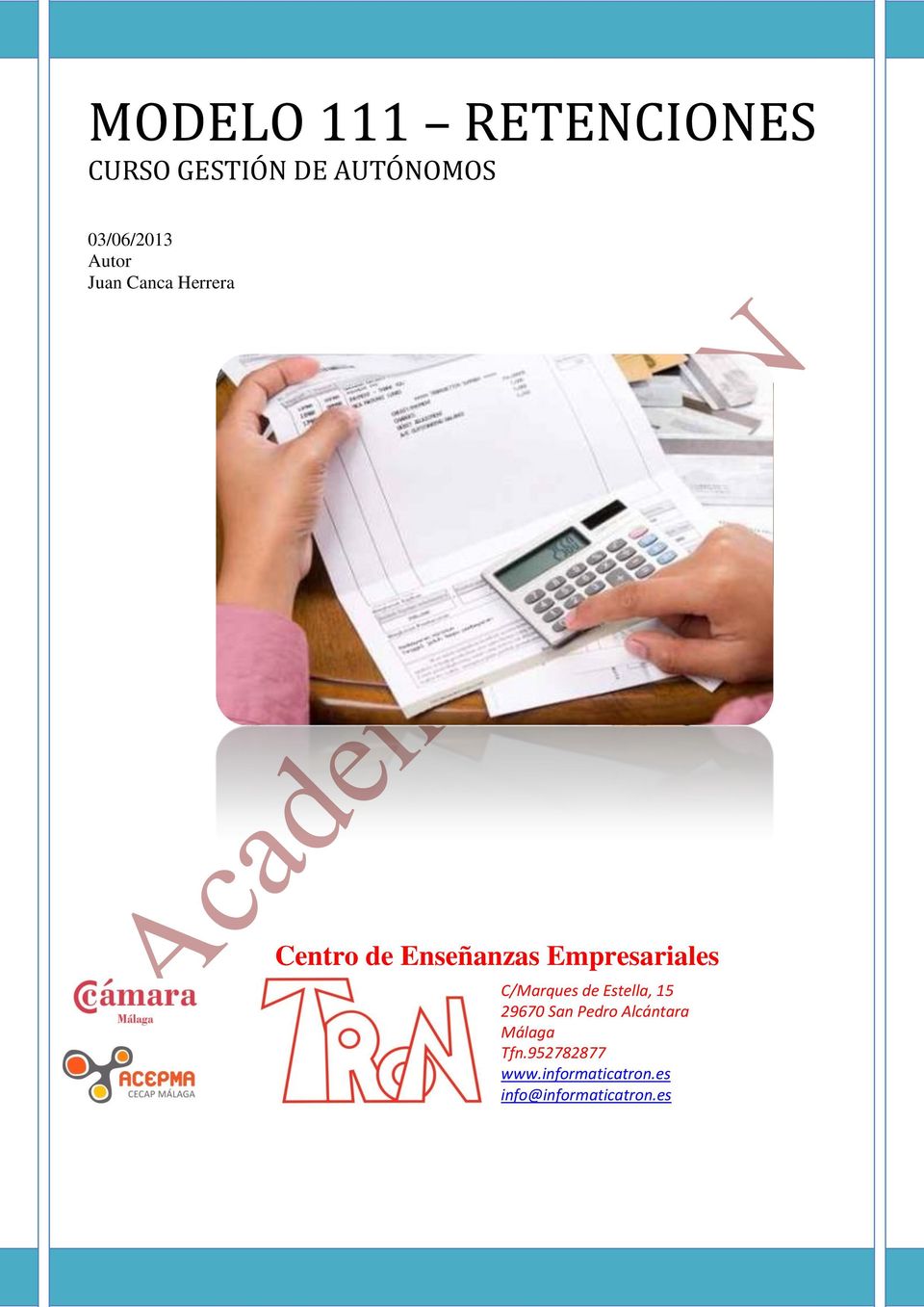 Empresariales C/Marques de Estella, 15 29670 San Pedro