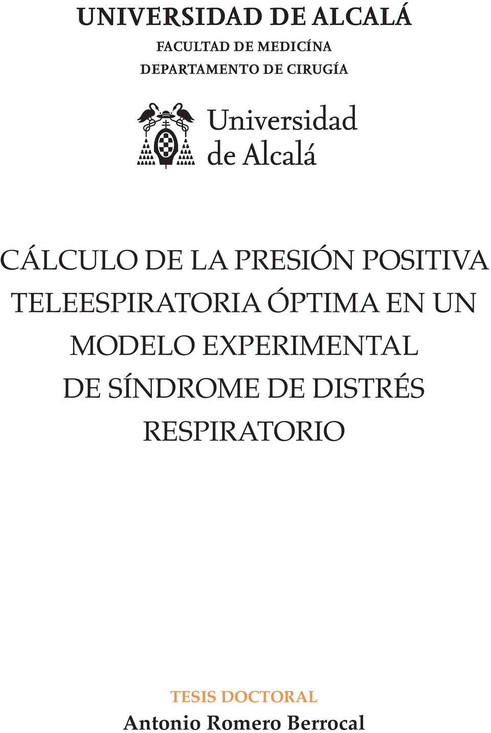 TELEESPIRATORIA ÓPTIMA EN UN MODELO EXPERIMENTAL DE