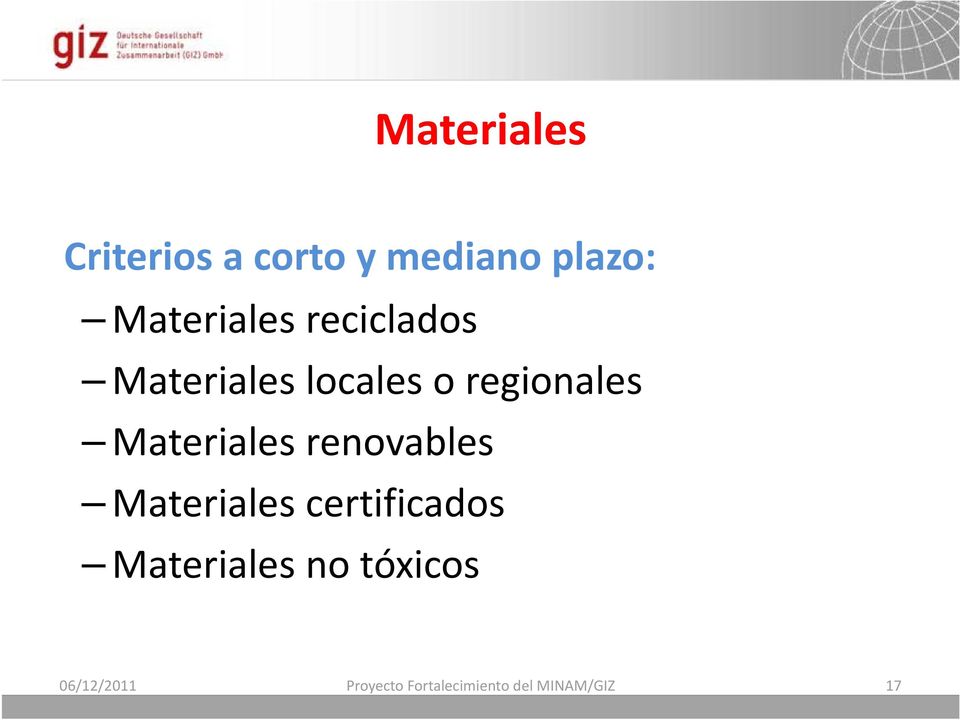 Materiales renovables Materiales certificados Materiales