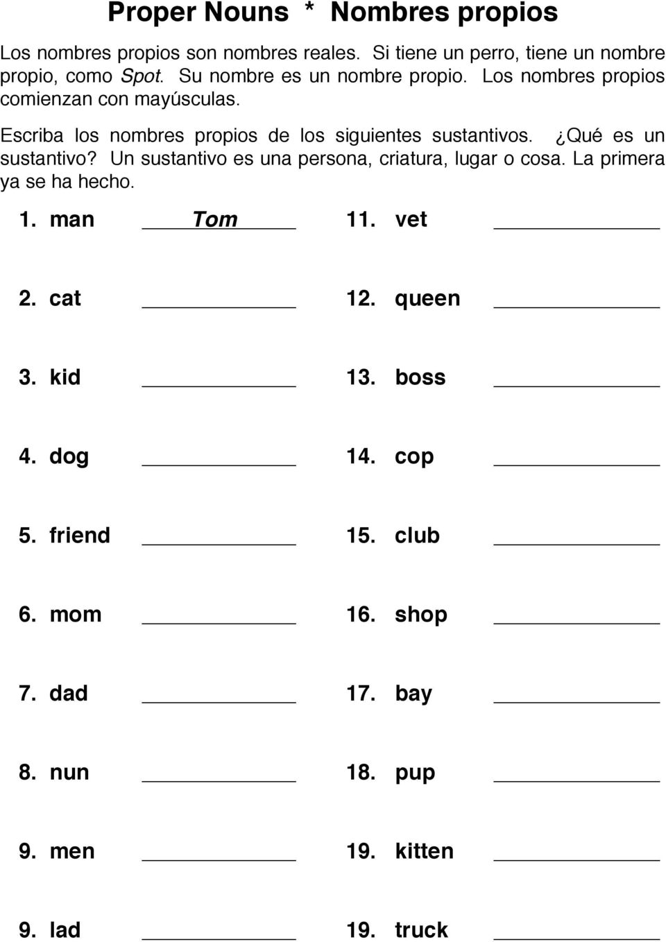 Escriba los nombres propios de los siguientes sustantivos. Qué es un sustantivo?