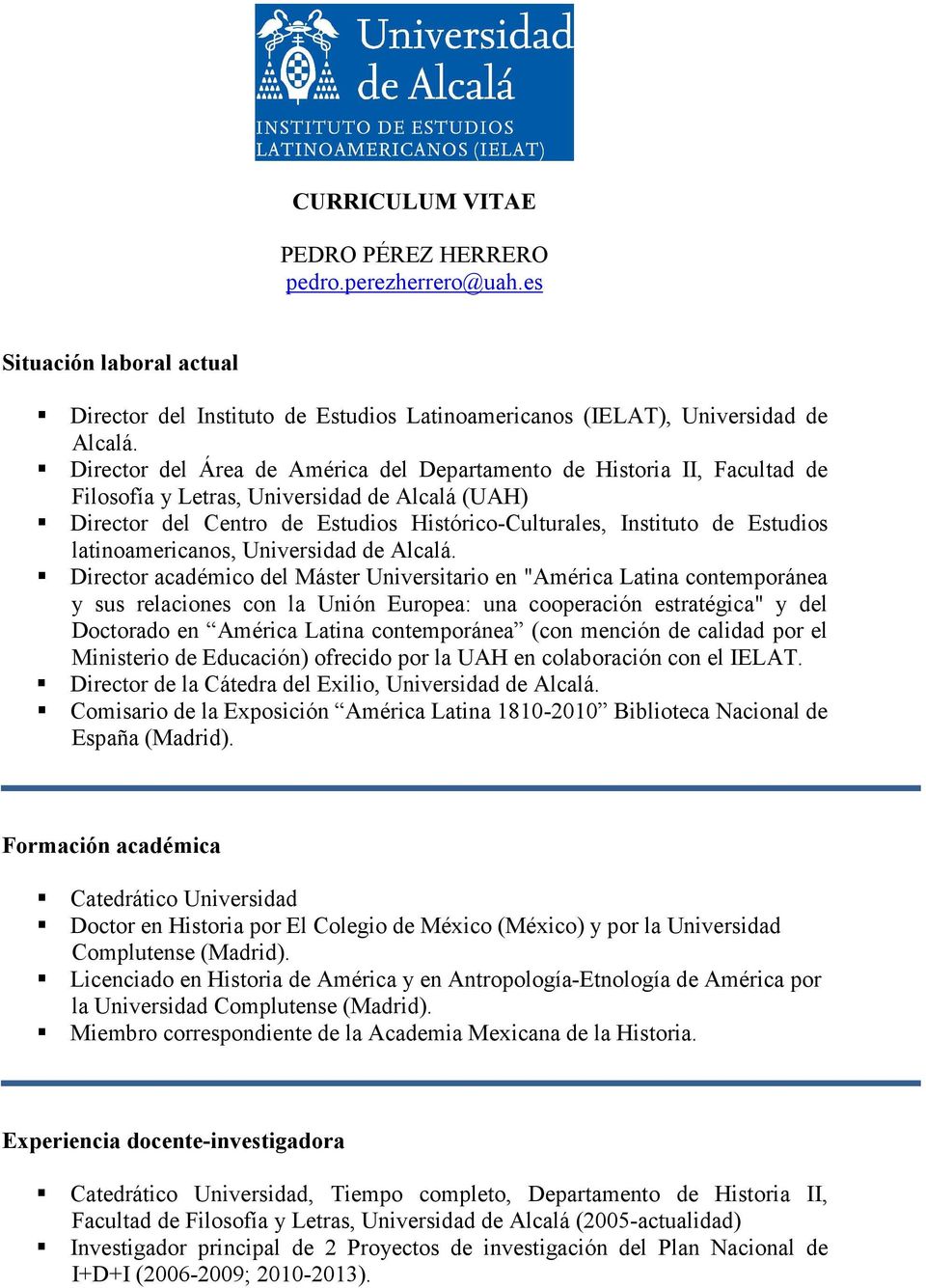 latinoamericanos, Universidad de Alcalá.