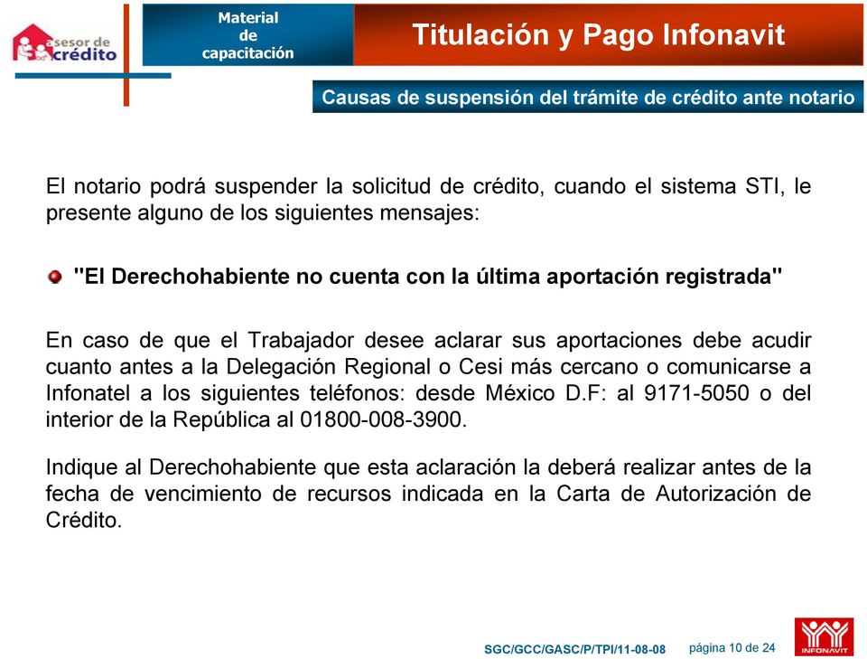 Regional o Cesi más cercano o comunicarse a Infonatel a los siguientes teléfonos: s México D.F: al 9171-5050 o l interior la República al 01800-008-3900.