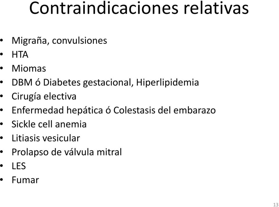 Enfermedad hepática ó Colestasis del embarazo Sickle cell