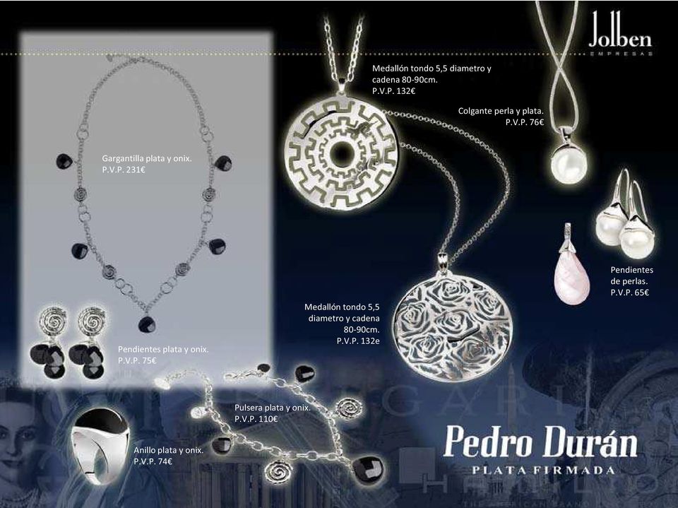 P.V.P. 132e Pendientes de perlas. P.V.P. 65 Pulsera plata y onix. P.V.P. 110 Anillo plata y onix.