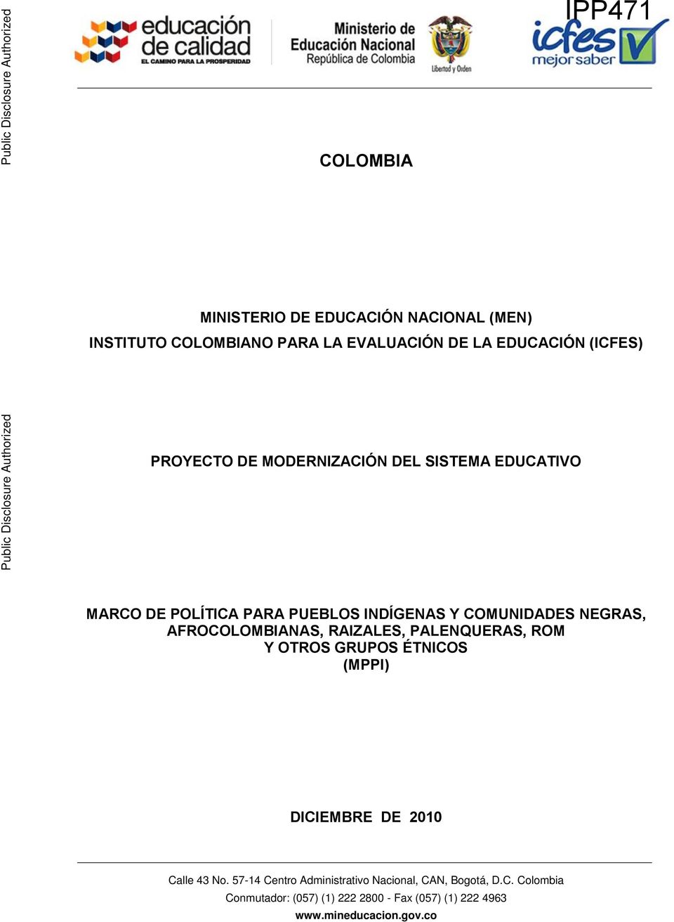 DE MODERNIZACIÓN DEL SISTEMA EDUCATIVO Public Disclosure Authorized MARCO DE POLÍTICA PARA PUEBLOS INDÍGENAS