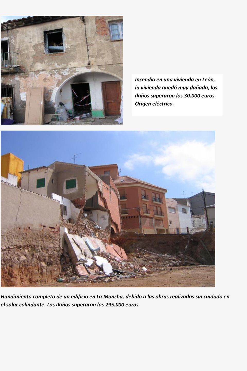Hundimiento completo de un edificio en La Mancha, debido a las obras