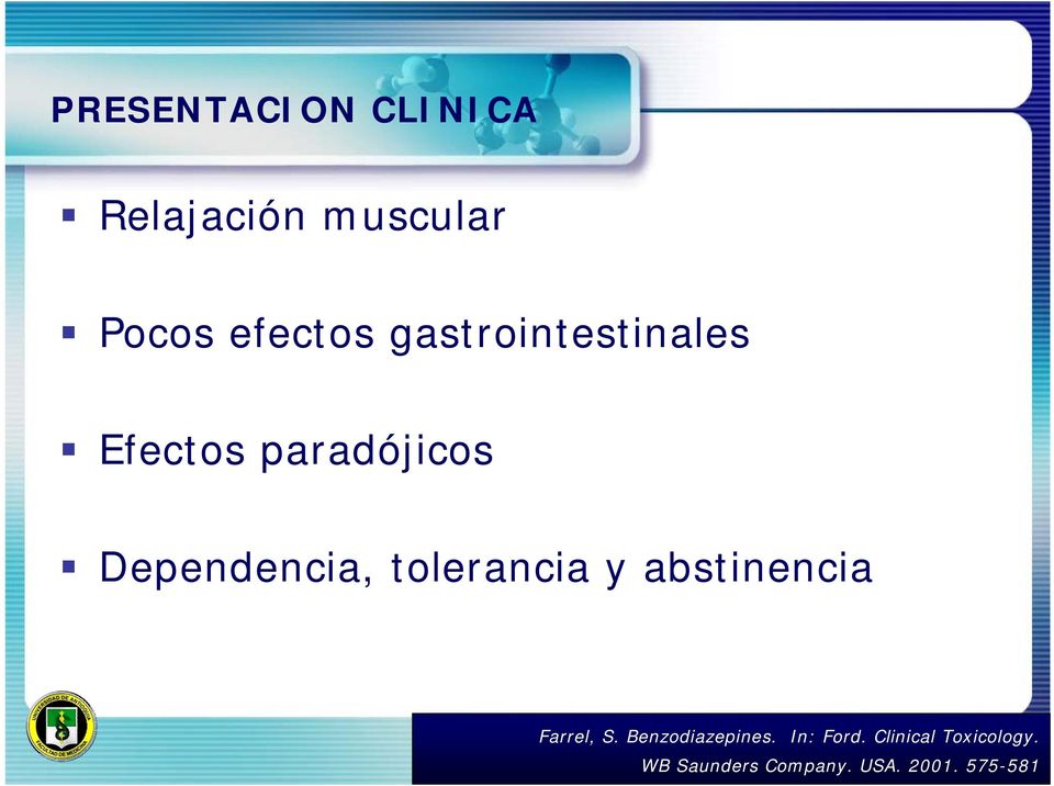 tolerancia y abstinencia Farrel, S. Benzodiazepines.