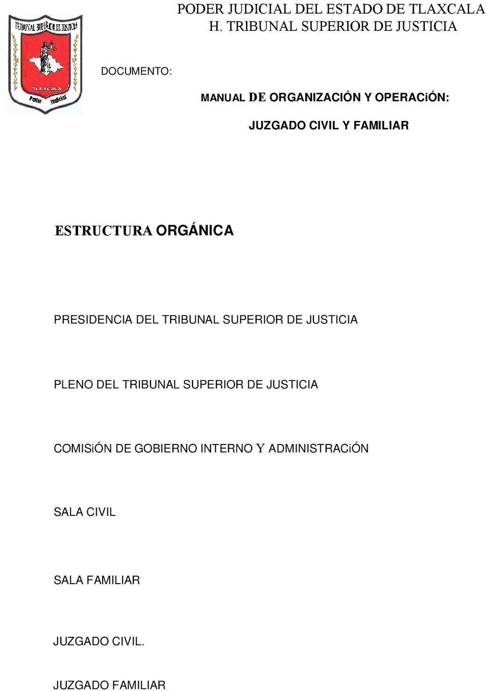 PLENO DEL TRIBUNAL SUPERIOR DE JUSTICIA COMISiÓN DE GOBIERNO