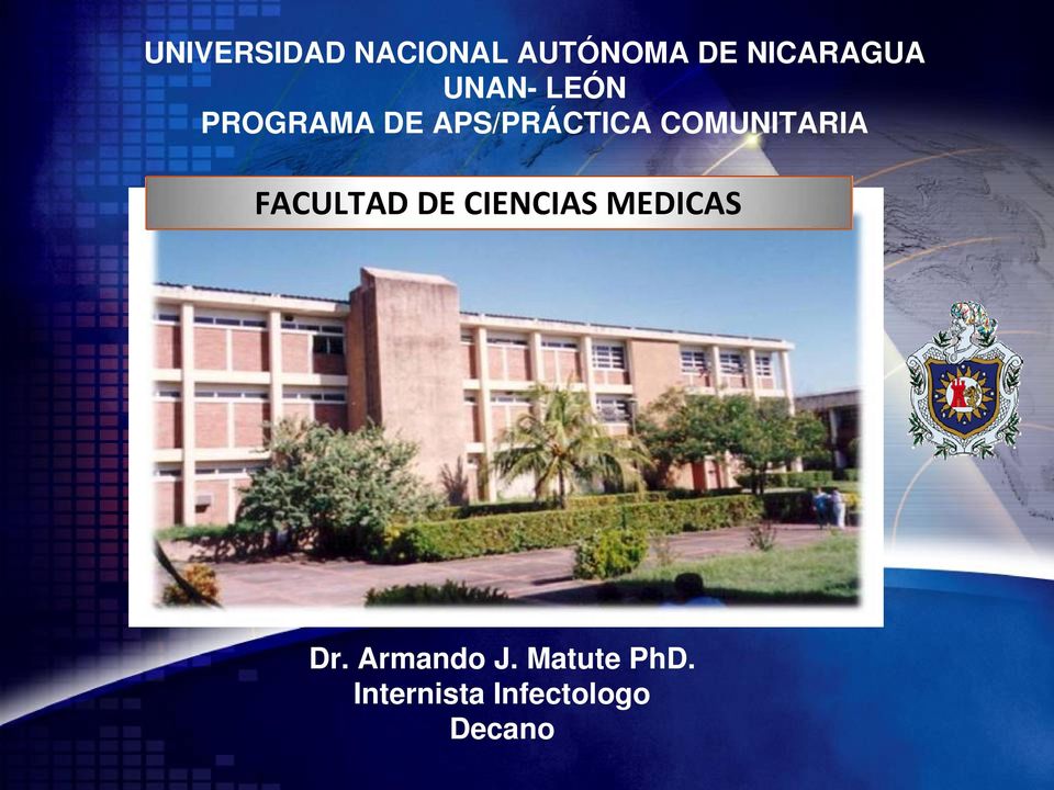 COMUNITARIA FACULTAD DE CIENCIAS MEDICAS Dr.