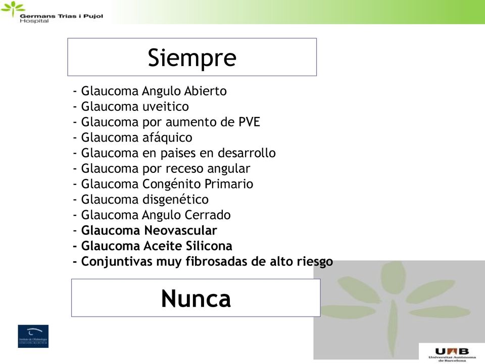 Glaucoma Congénito Primario - Glaucoma disgenético - Glaucoma Angulo Cerrado -