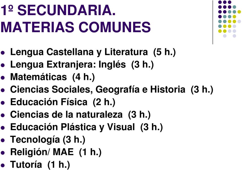 ) Ciencias Sociales, Geografía e Historia (3 h.) Educación Física (2 h.