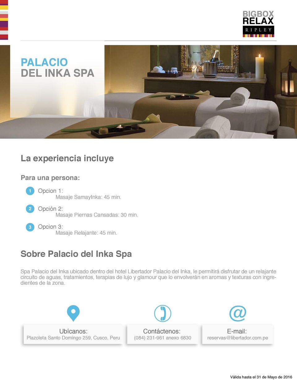 Sobre Palacio del Inka Spa Spa Palacio del Inka ubicado dentro del hotel Libertador Palacio del Inka, le permitirá disfrutar