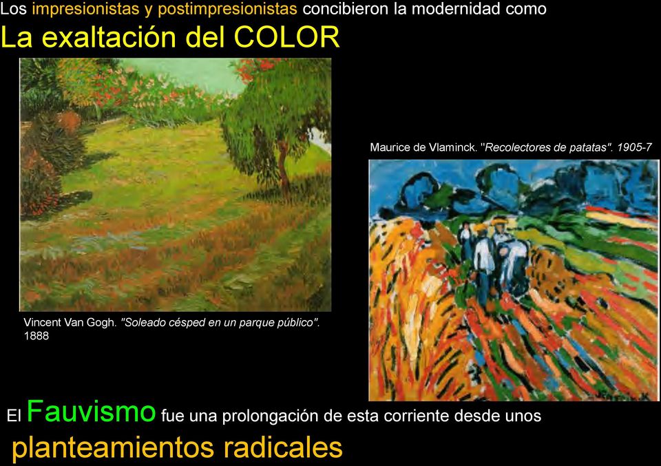 1905-7 Vincent Van Gogh. "Soleado césped en un parque público".