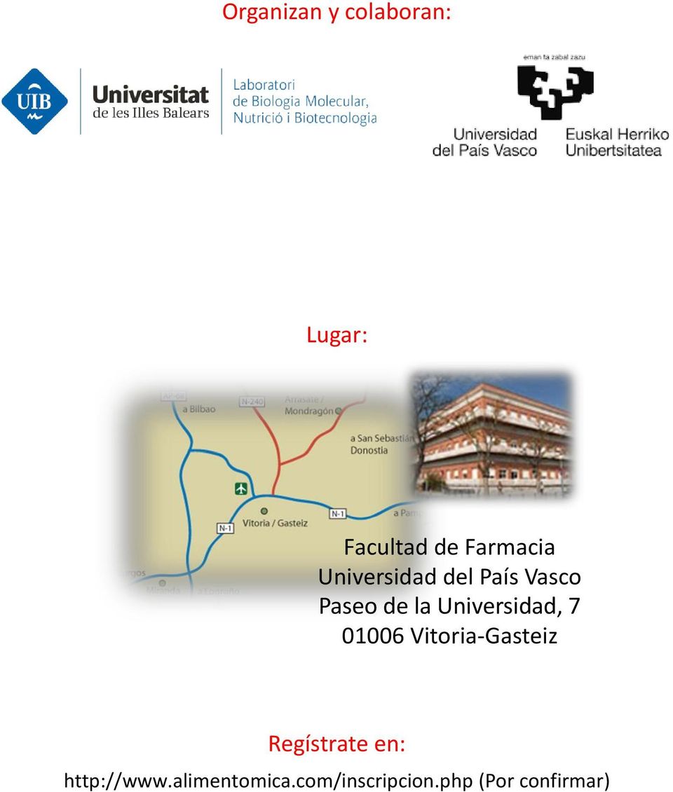 Universidad, 7 01006 Vitoria-Gasteiz Regístrate
