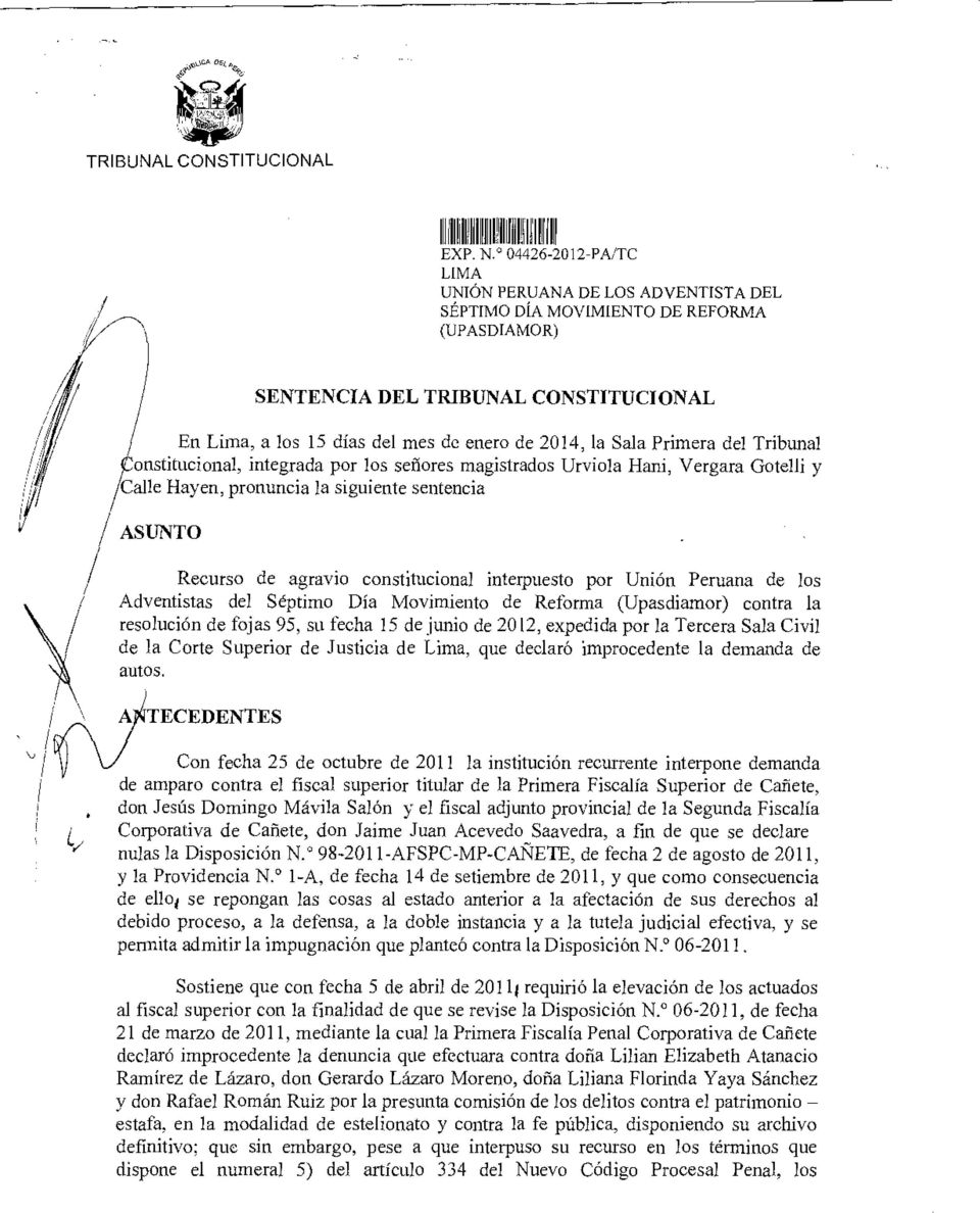 Séptimo Día Movimiento de Reforma (Upasdiamor) contra la resolución de fojas 95, su fecha 15 de junio de 2012, expedida por la Tercera Sala Civil de la Corte Superior de Justicia de Lima, que declaró