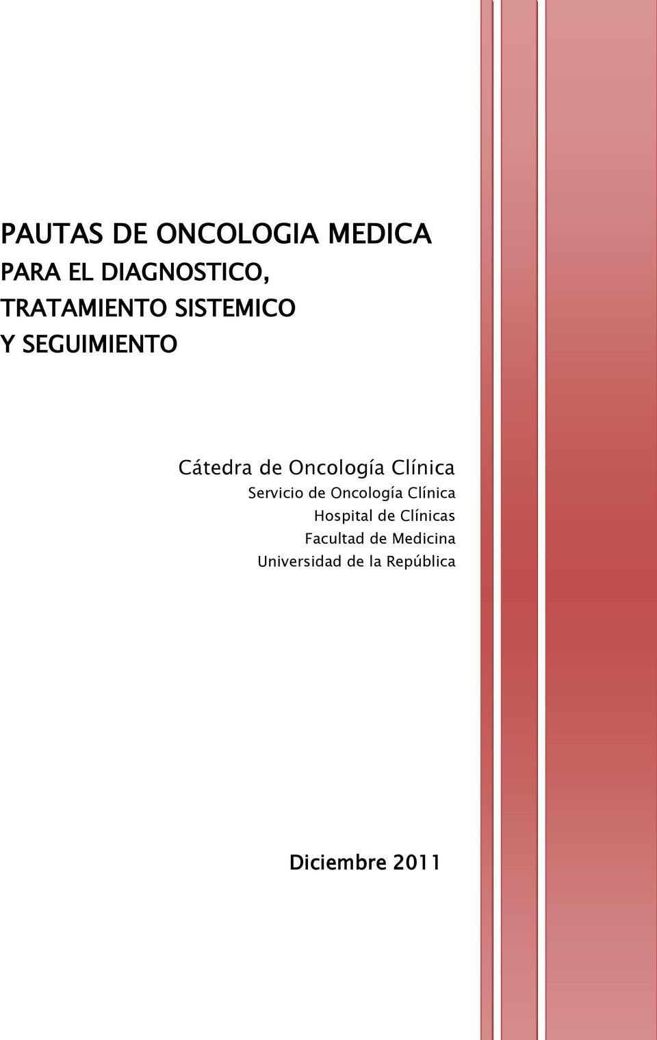 Clínica Servicio de Oncología Clínica Hospital de