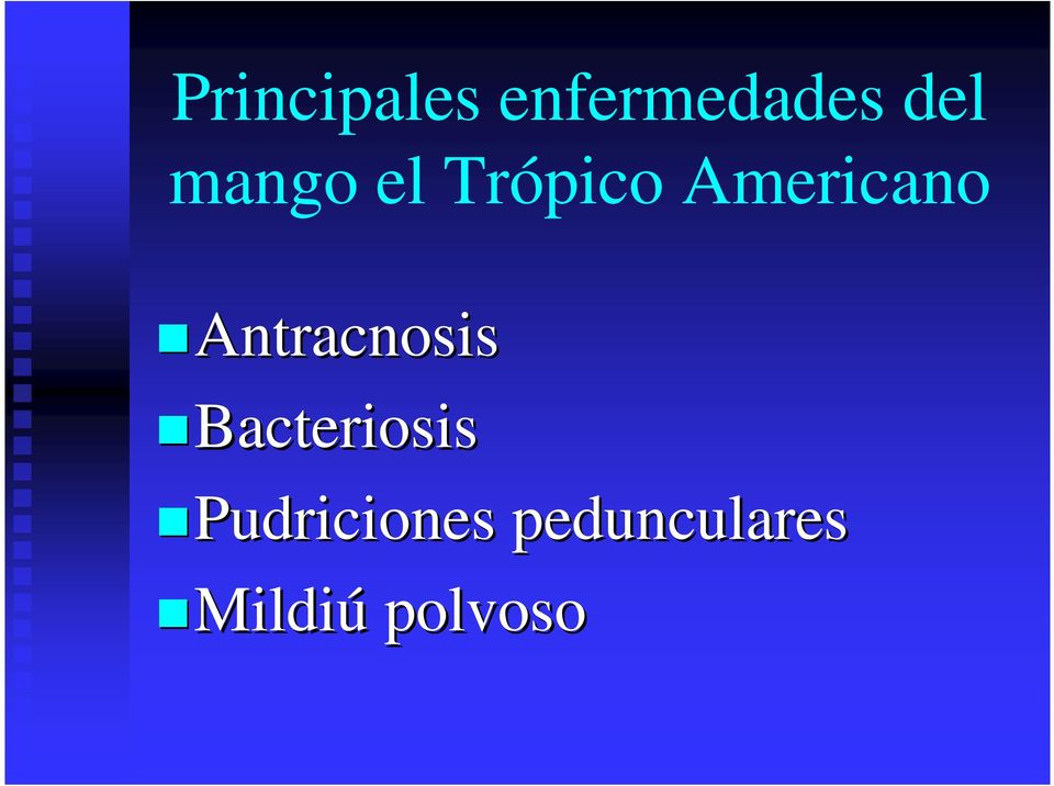 Antracnosis Bacteriosis