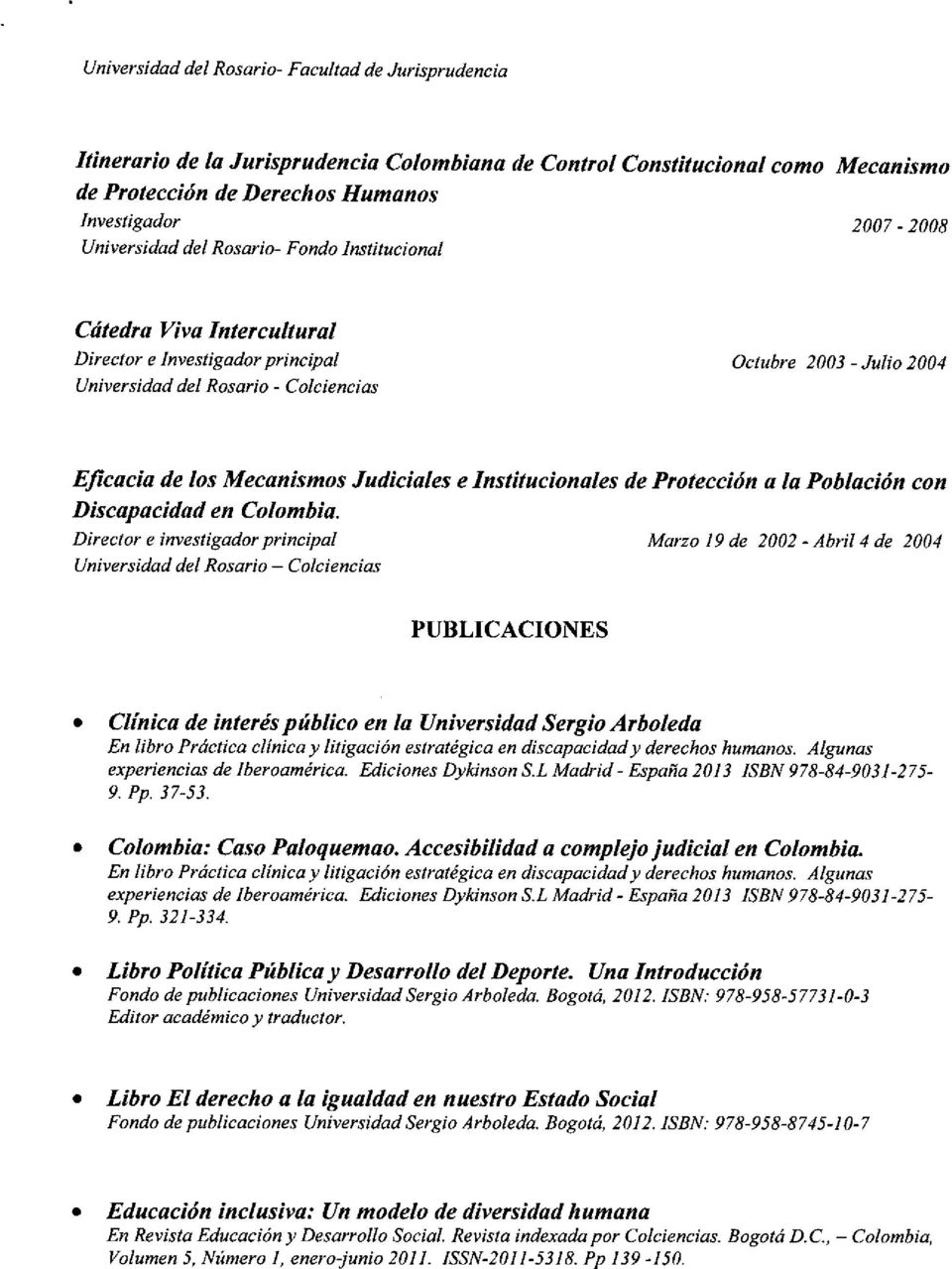 Judiciales e Institucionales de Protección a la Población con Discapacidad en Colombia.